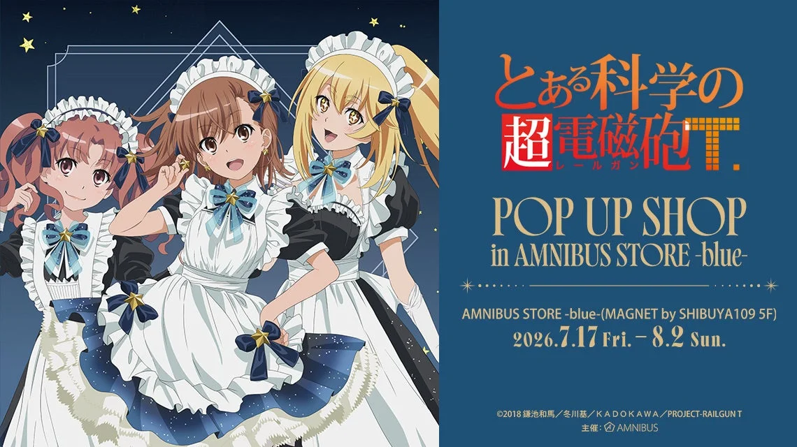 とある科学の超電磁砲T POP UP SHOP in AMNIBUS STORE -blue-